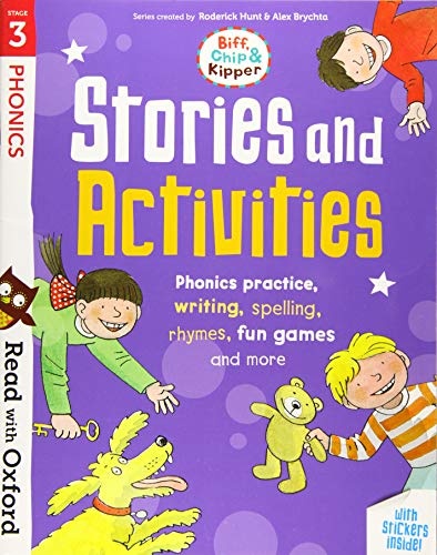 Read with Oxford: Stage 3: Biff, Chip and Kipper: Stories and Activities: Phonic practice, writing, spelling, rhymes, fun games and more von Oxford University Press